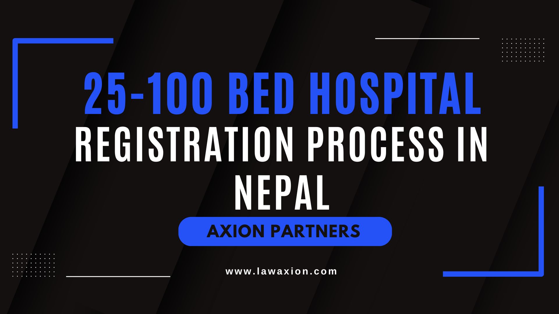 25-100 Bed Hospital Registration Process in Nepal