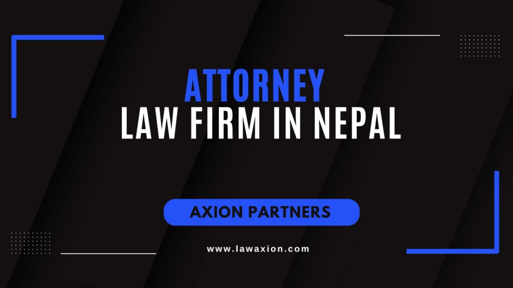 Attorney Law Firm in Nepal