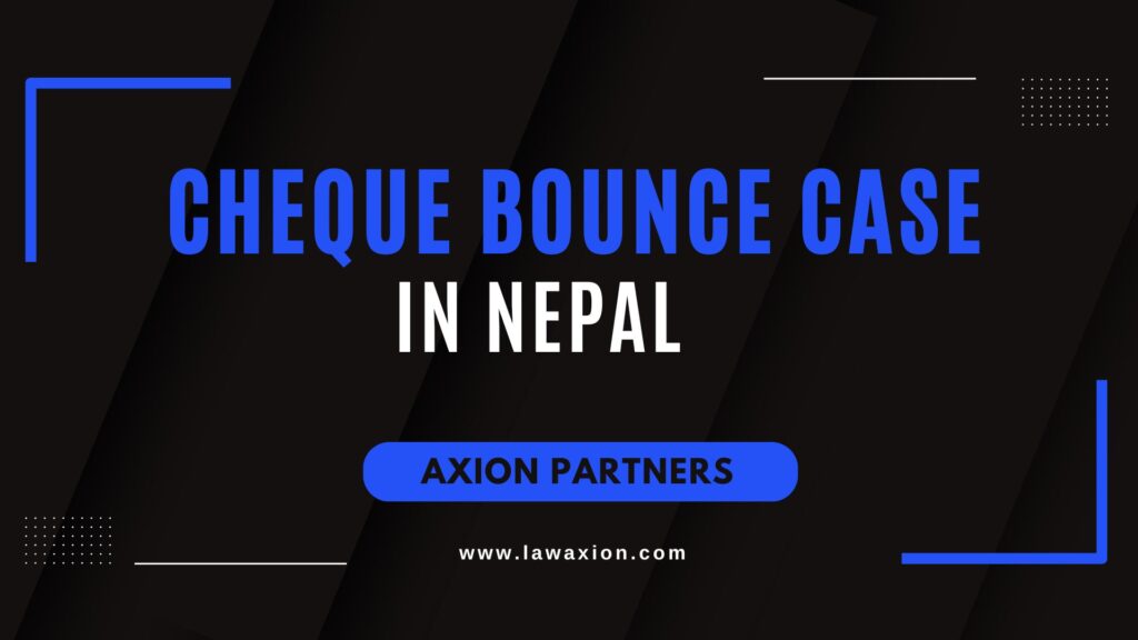 Cheque Bounce Case in Nepal