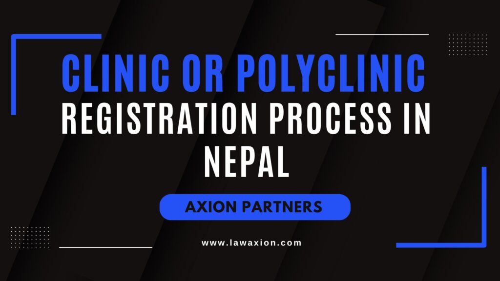 Clinic or Polyclinic Registration Process in Nepal