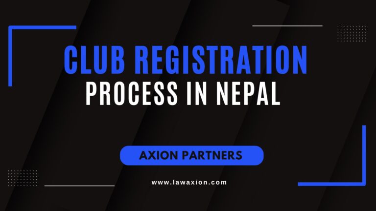 Process Club Club Registration Process in Nepal | Axion Partners
