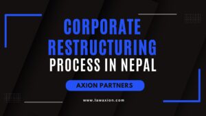Corporate Restructuring Process in Nepal