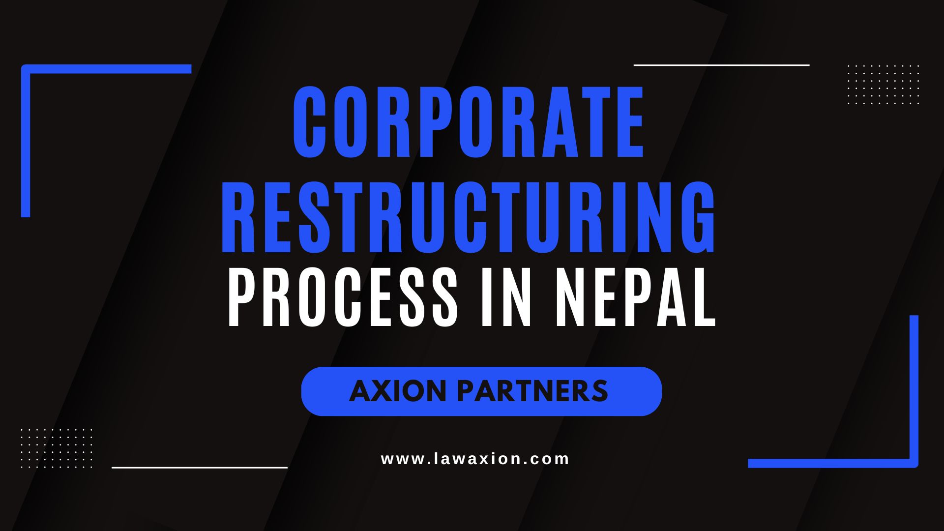 Corporate Restructuring Process in Nepal