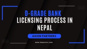 D-Grade Bank Licensing Process in Nepal
