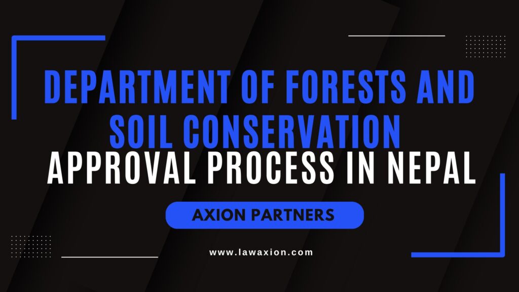 Department of Forests and Soil Conservation Approval Process in Nepal