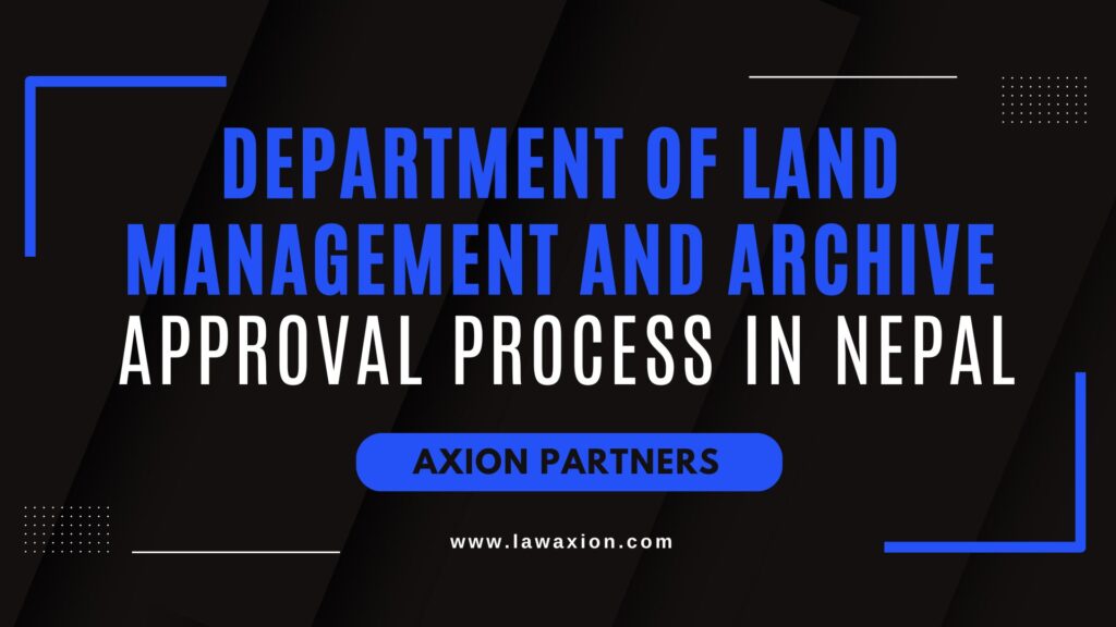 Department of Land Management and Archive Approval Process in Nepal