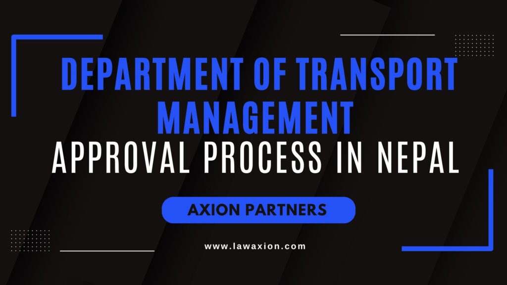Department of Transport Management Approval Process in Nepal