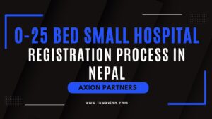 0-25 Bed Small Hospital Registration Process in Nepal