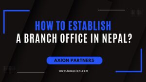 How to establish a Branch Office in Nepal