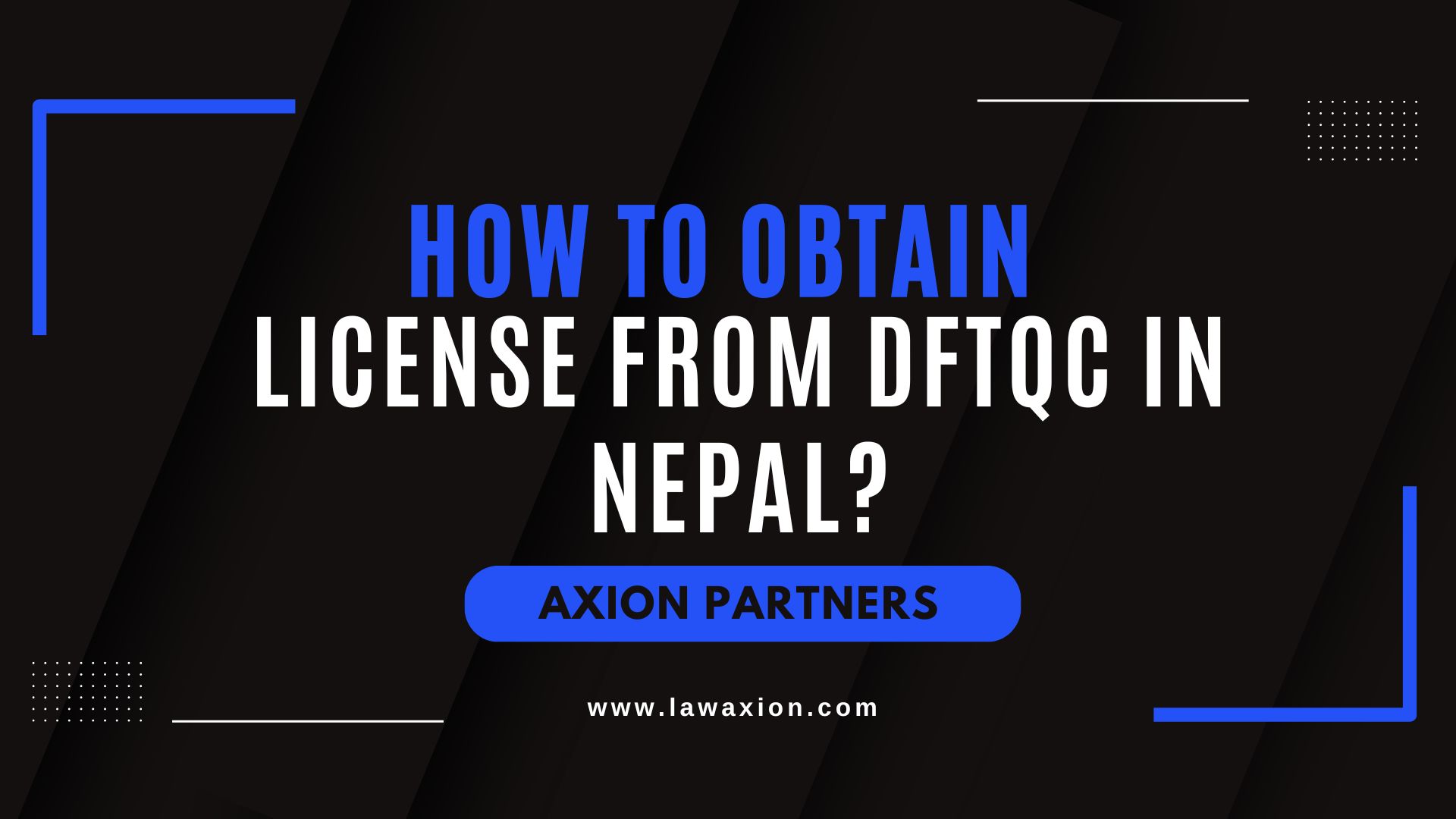 How to obtain license from DFTQC in Nepal