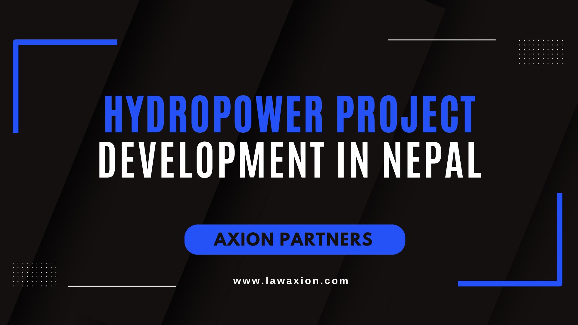 Hydropower Project Development in Nepal