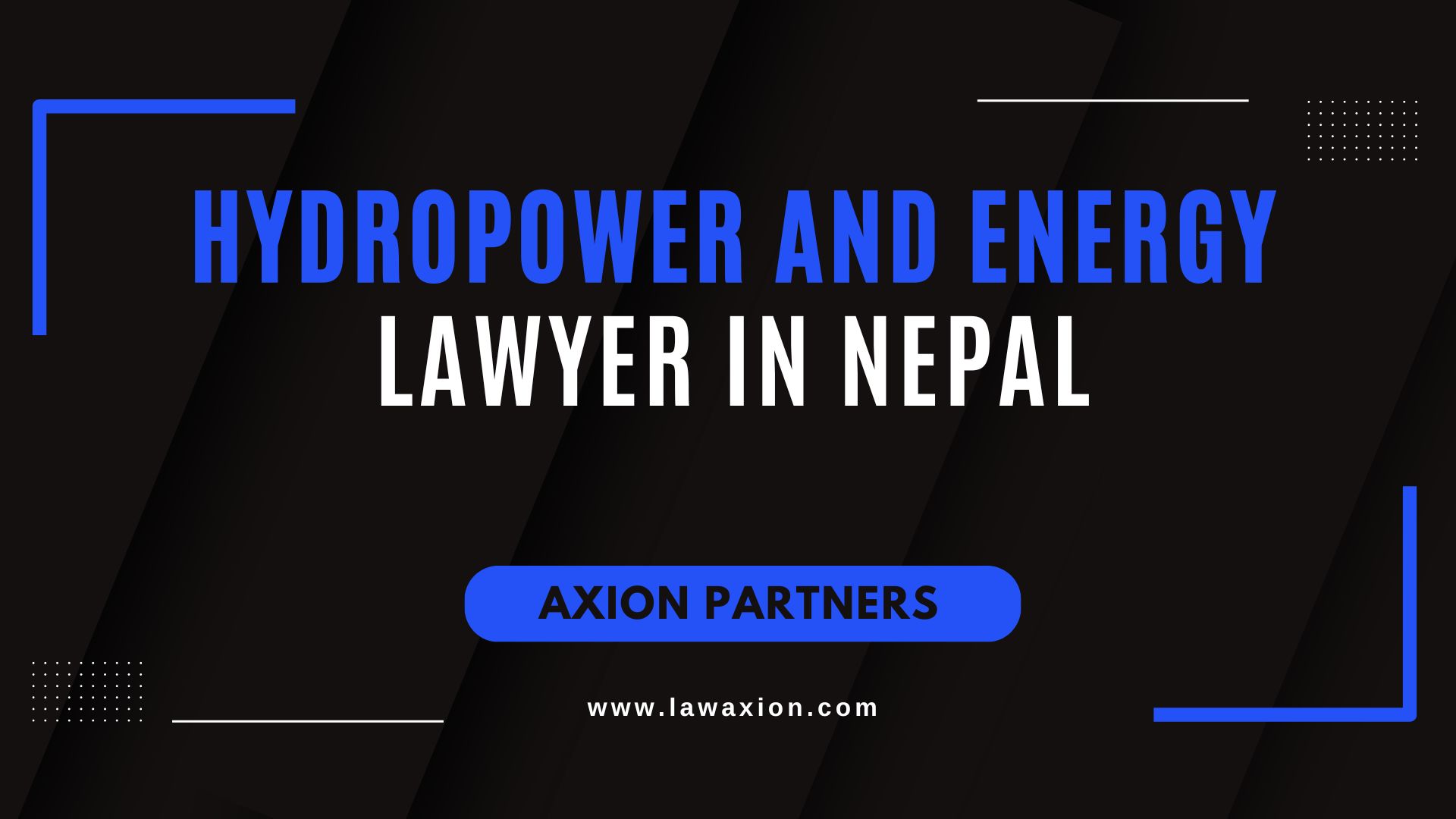 Hydropower and Energy Lawyer in Nepal