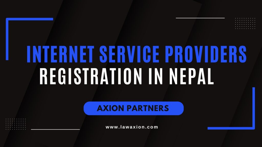 Internet Service Providers (ISPs) Registration in Nepal