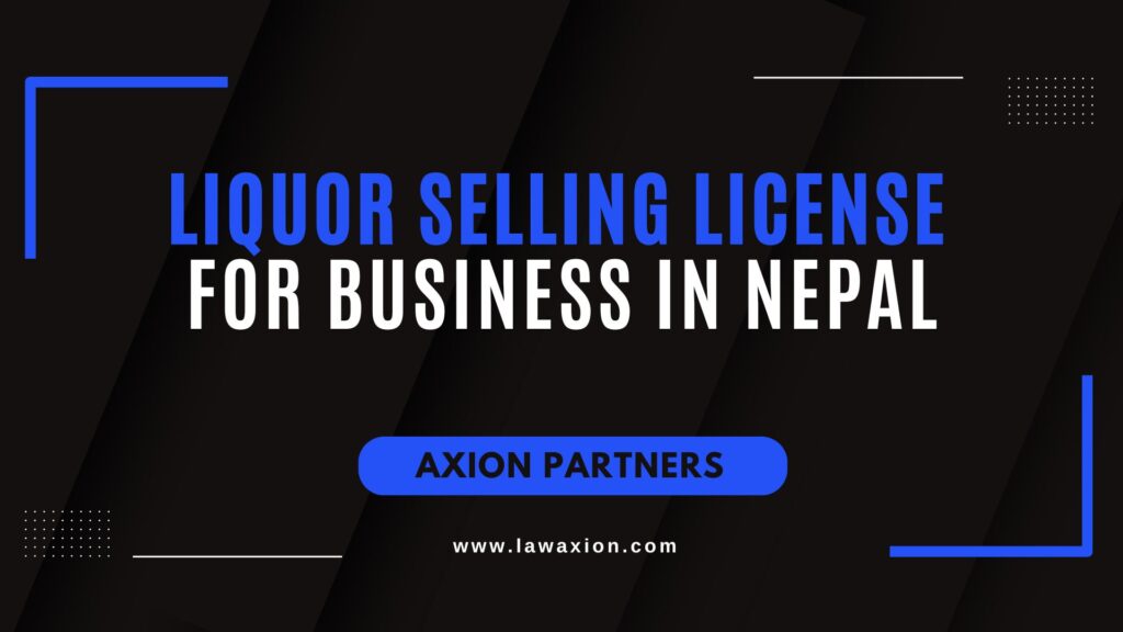 Liquor Selling License for Business in Nepal