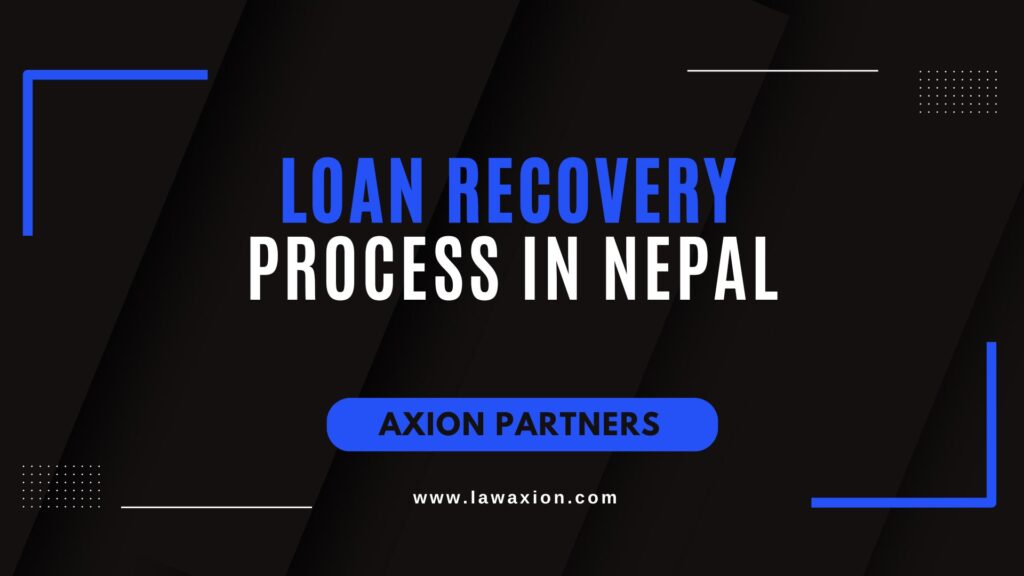 Loan Recovery Process in Nepal
