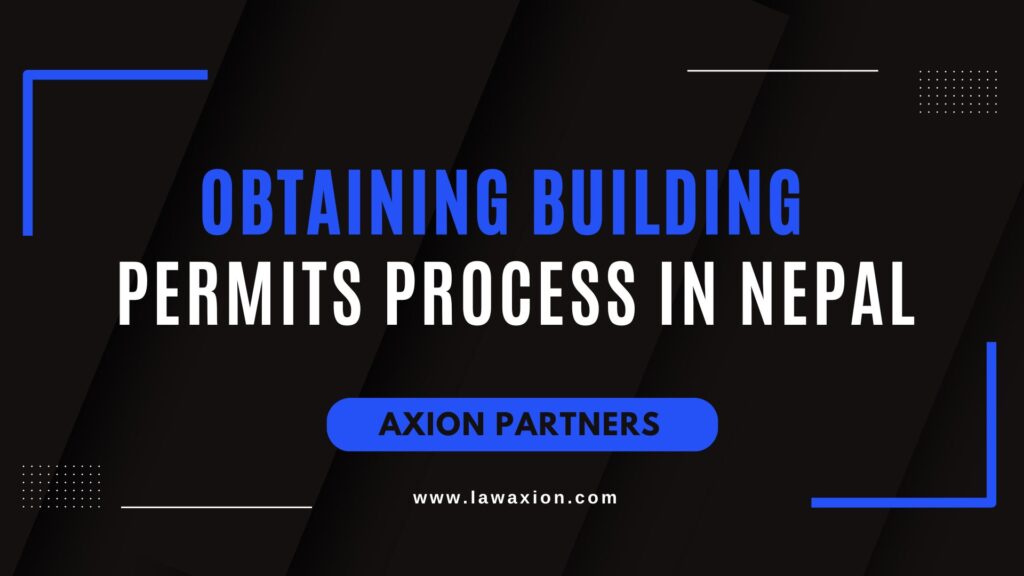 Obtaining Building Permits Process in Nepal