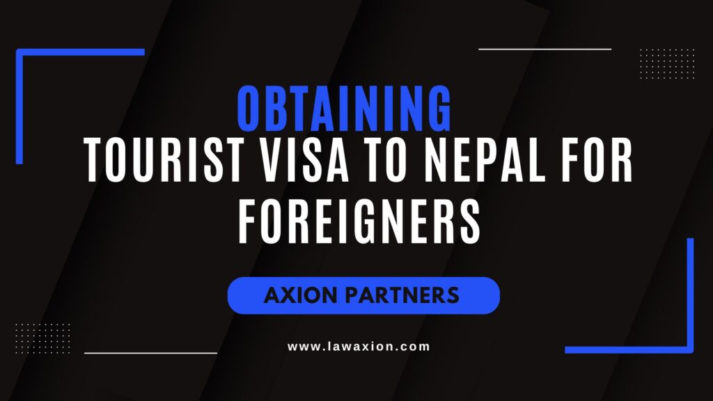 Obtaining Tourist Visa to Nepal for Foreigners