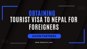 Obtaining Tourist Visa to Nepal for Foreigners