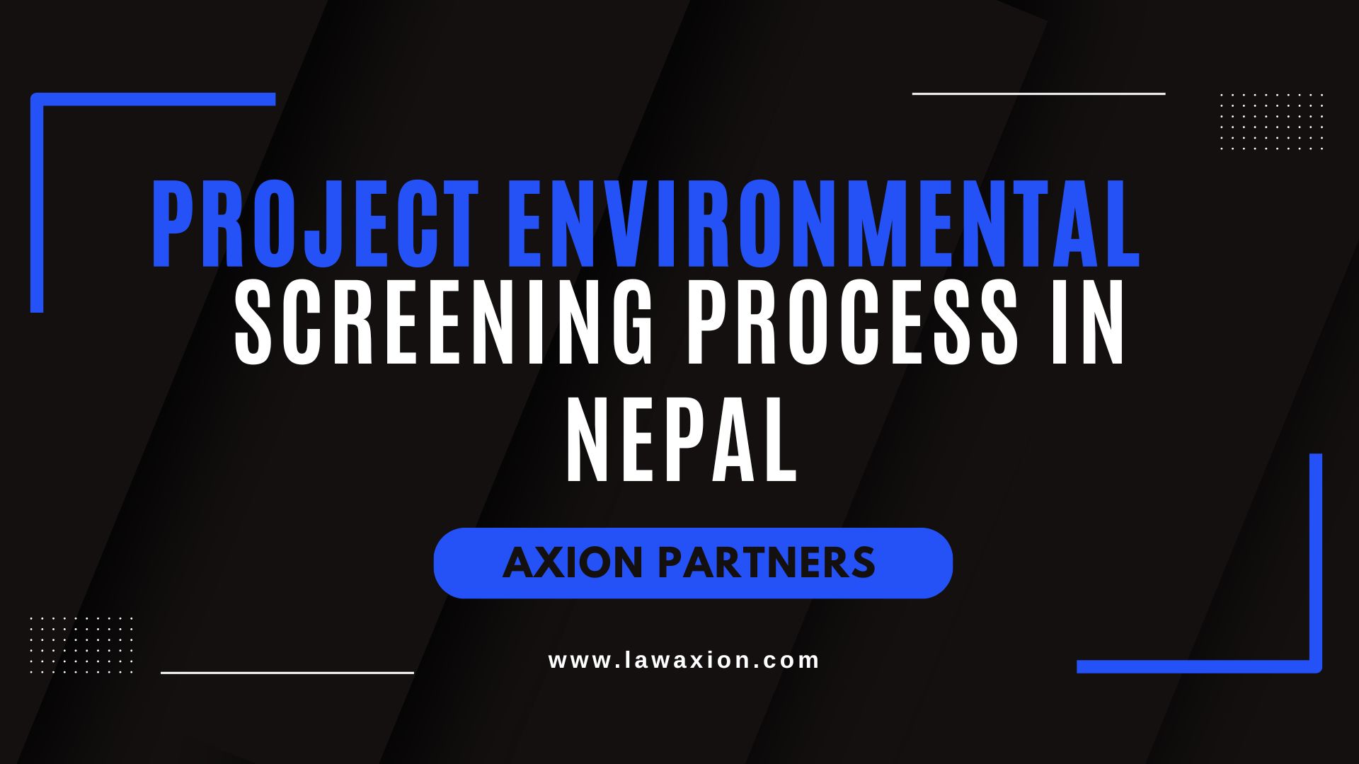 Project Environmental Screening Process in Nepal