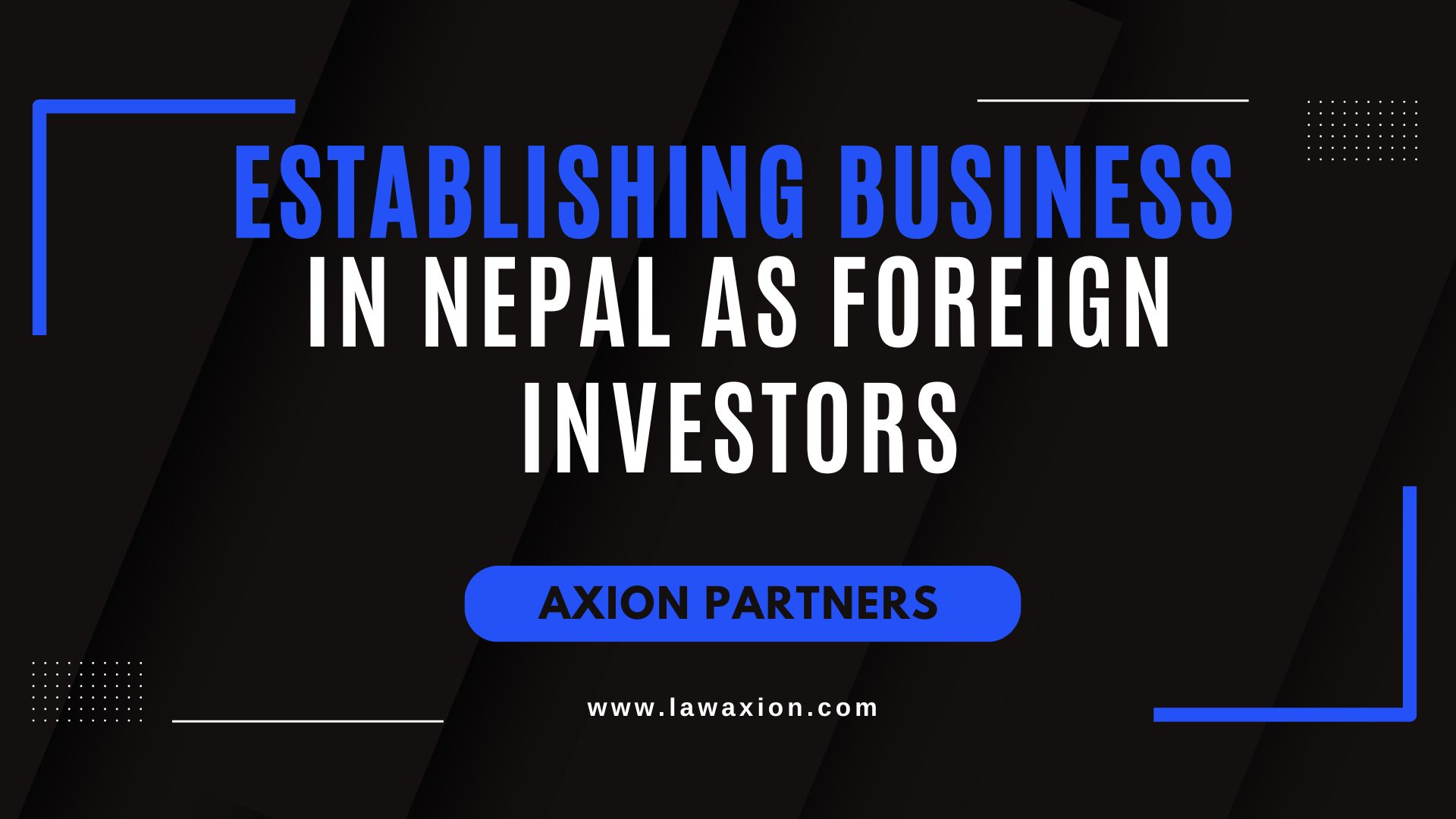 Establishing Business in Nepal as Foreign Investors