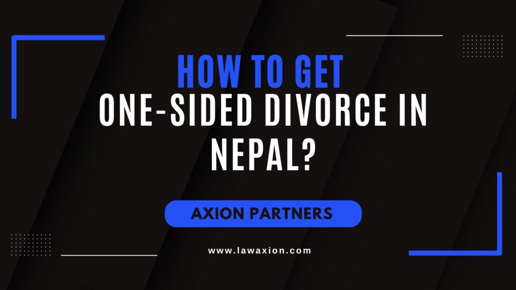 How to Get One-Sided Divorce in Nepal