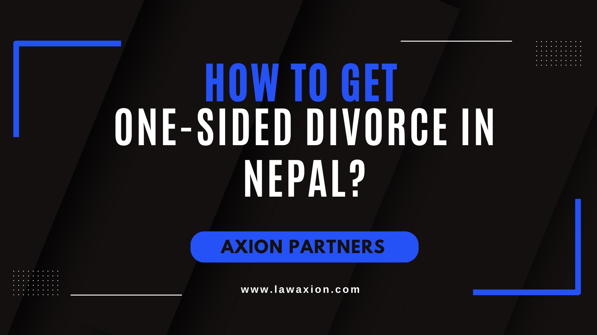 How to Get One-Sided Divorce in Nepal