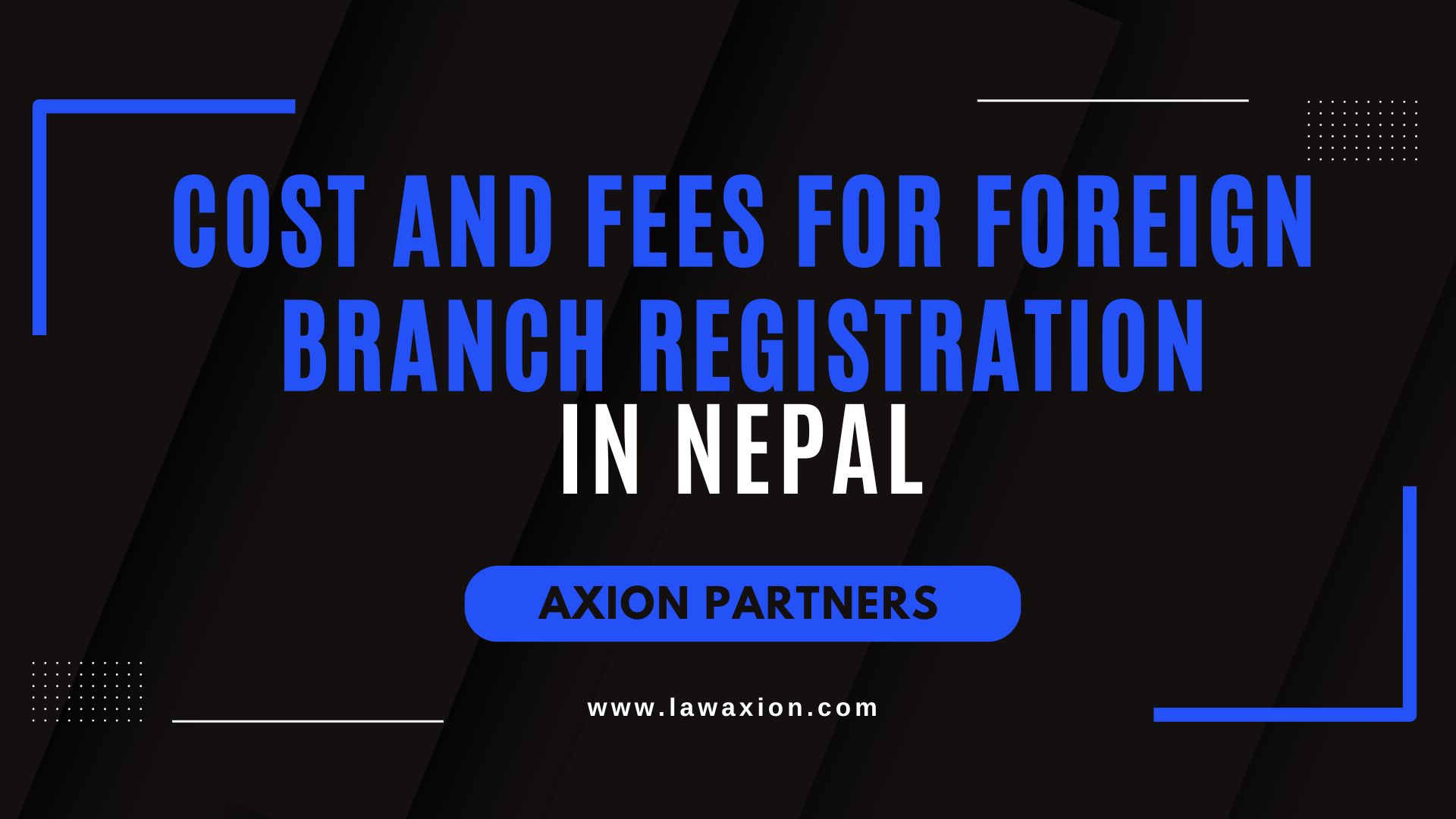 Cost and Fees for Foreign Branch Registration in Nepal