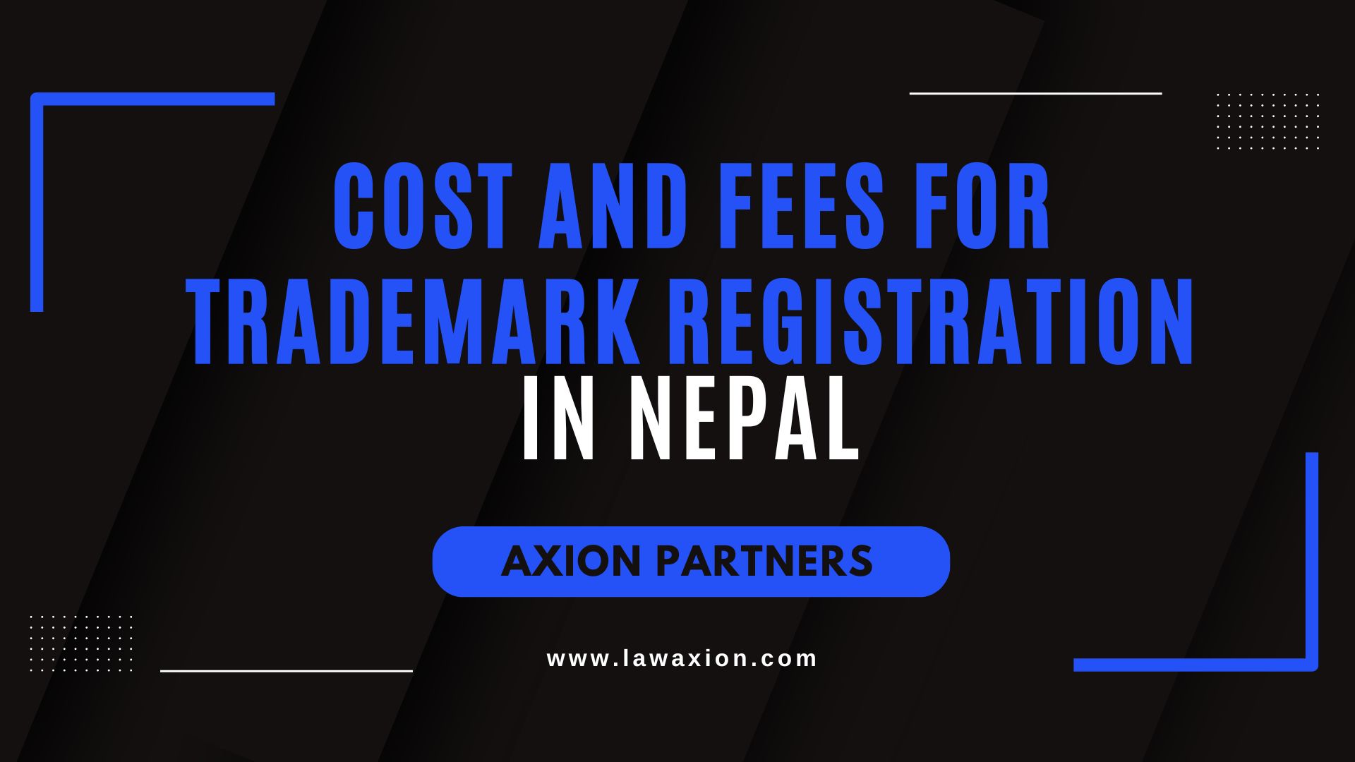 Cost and Fees for Trademark Registration in Nepal