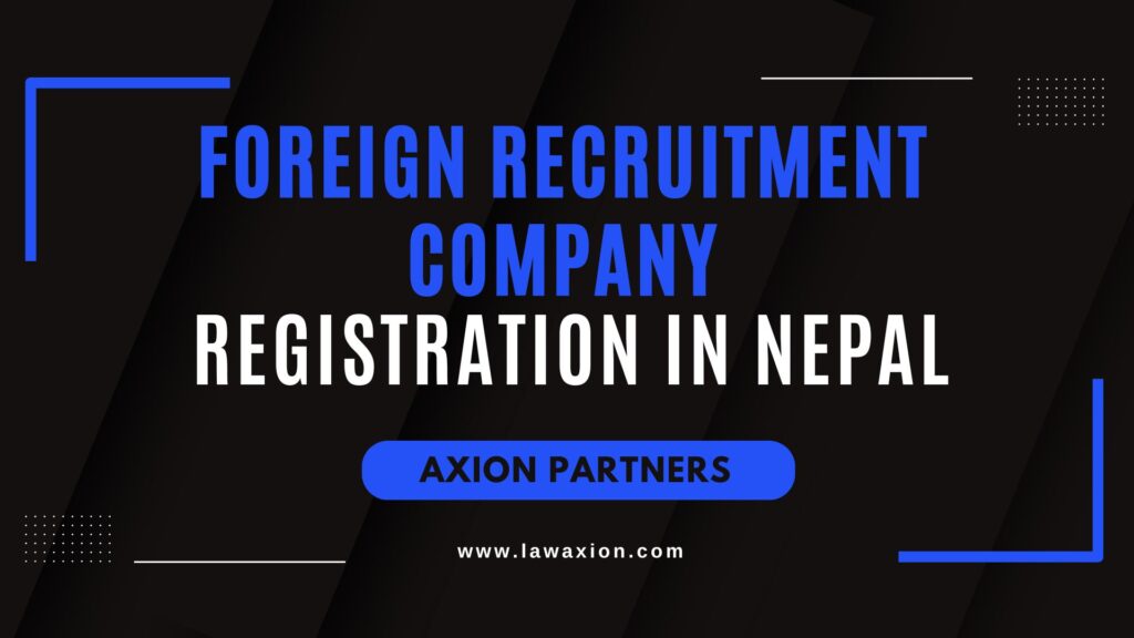 Foreign Recruitment Company Registration in Nepal