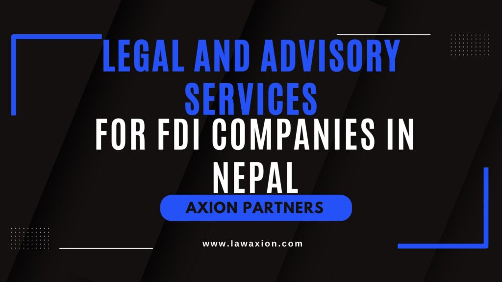 Legal and Advisory Services for FDI Companies in Nepal