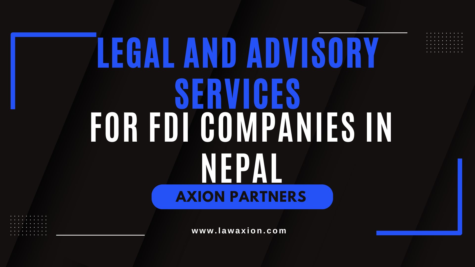 Legal and Advisory Services for FDI Companies in Nepal