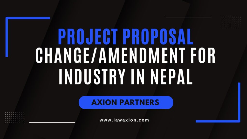 Project Proposal Change Amendment for Industry in Nepal